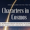 Characters in the Cosmos